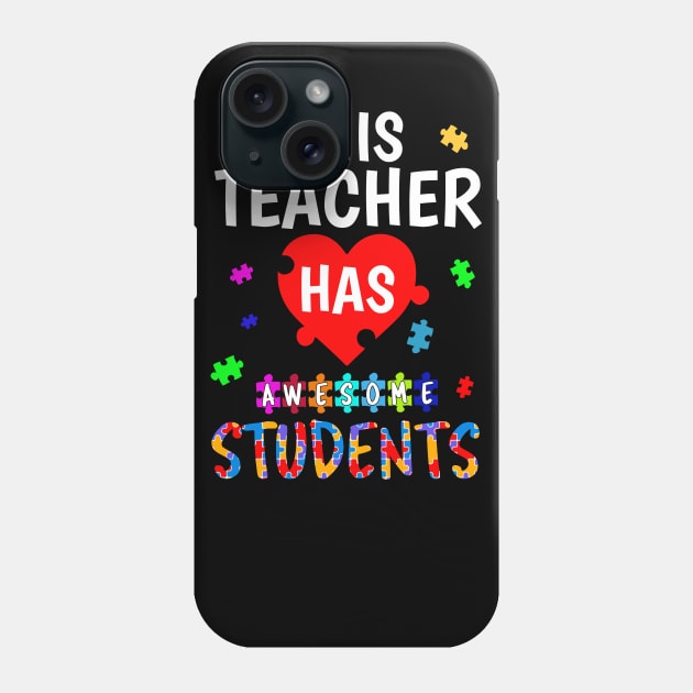 This teacher has awesome students t-shirt Phone Case by Family