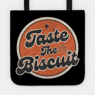 Taste The Biscuit Tote