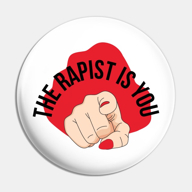 'The rapist is you' feminist protest Chile Pin by Amelia Emmie