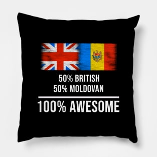 50% British 50% Moldovan 100% Awesome - Gift for Moldovan Heritage From Moldova Pillow