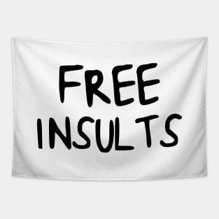 Free Hugs Insults Tapestry