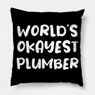 World's okayest plumber Pillow