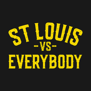 St Louis Vs Everybody T-Shirt