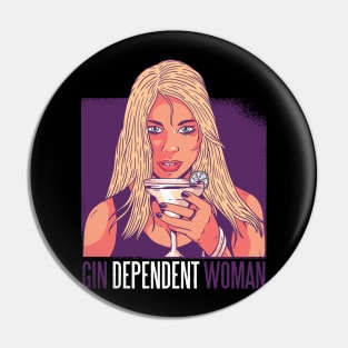 Gin Dependent Woman Pin