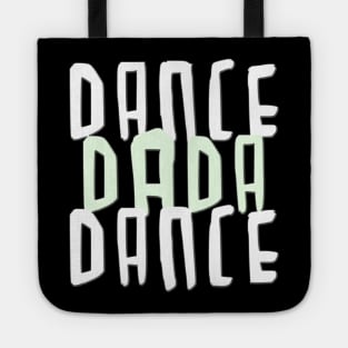 Dance Dada Dance Tote