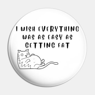 Funny Fat Cat - Cat illustration Pin