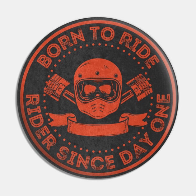 Born To Ride.Gift For Bikers Pin by FullOnNostalgia