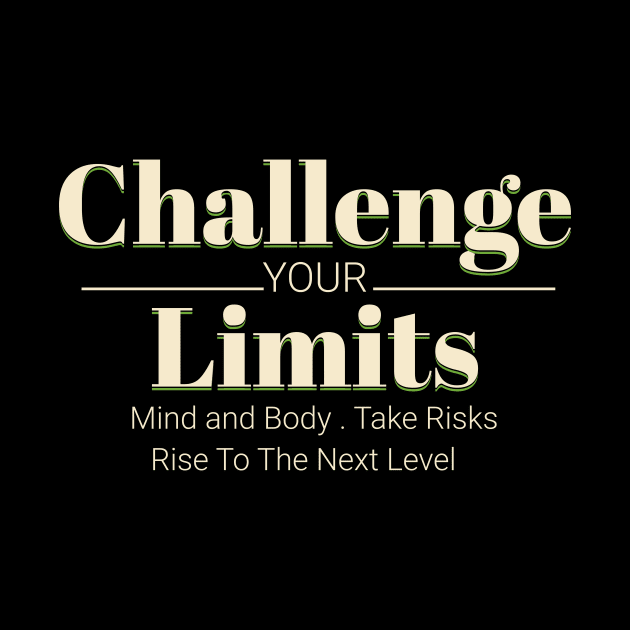 Challenge Your Limits Next Level Inspirational Quote Phrase Text by Cubebox