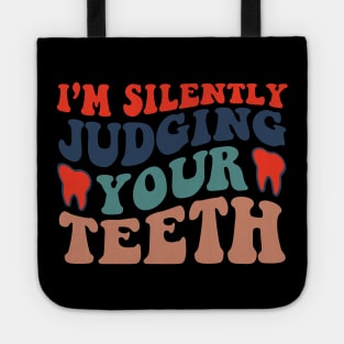 Funny Teeth Dental Squad Dentist Happy Dentist Day Tote