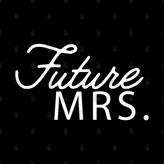 Future Mrs. by KC Happy Shop