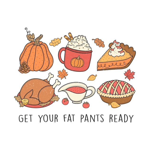 Thanksgiving Foodie Delight: Get Your Fat Pants Ready! by BusyMonkeyDesign