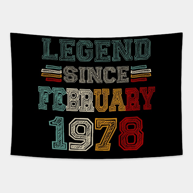 45 Years Old Legend Since February 1978 45th Birthday Tapestry by louismcfarland