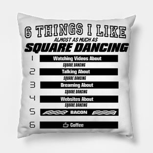 6 Things I Like BLK Pillow