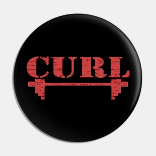 Curl, Bodybuilding, Motivational, Inspirational, Typography, Aesthetic Text, Minimalistic Pin