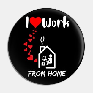 I love work from home remote worker home office fan Pin