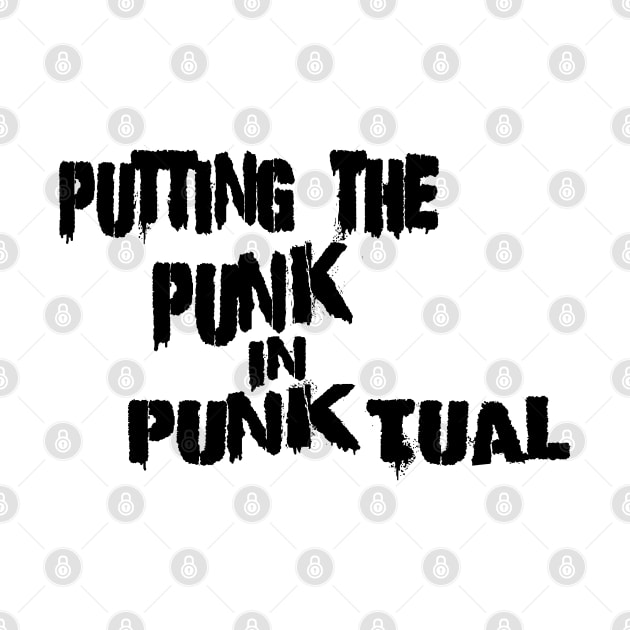 Putting the punk in punctual (v2) by Undeadredneck