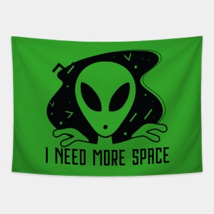 I Need More Space Tapestry