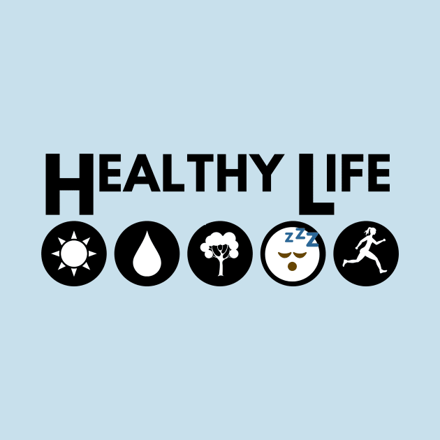 Healthy Life by GHillDesigns