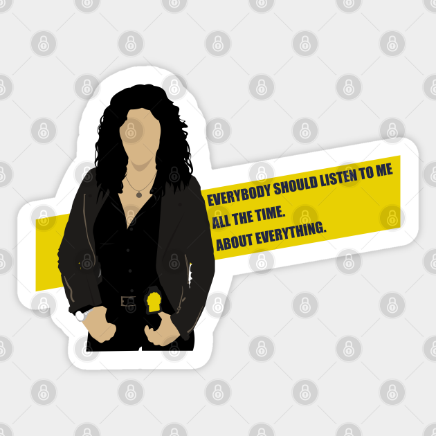 Everybody Should Listen to Me All the Time - Brooklyn Nine Nine - Sticker