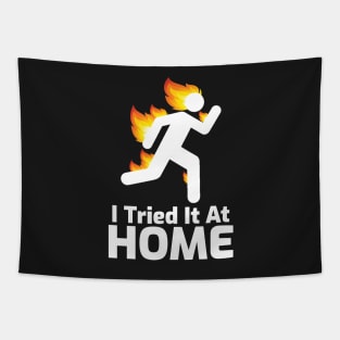 I Tried It At Home Tapestry