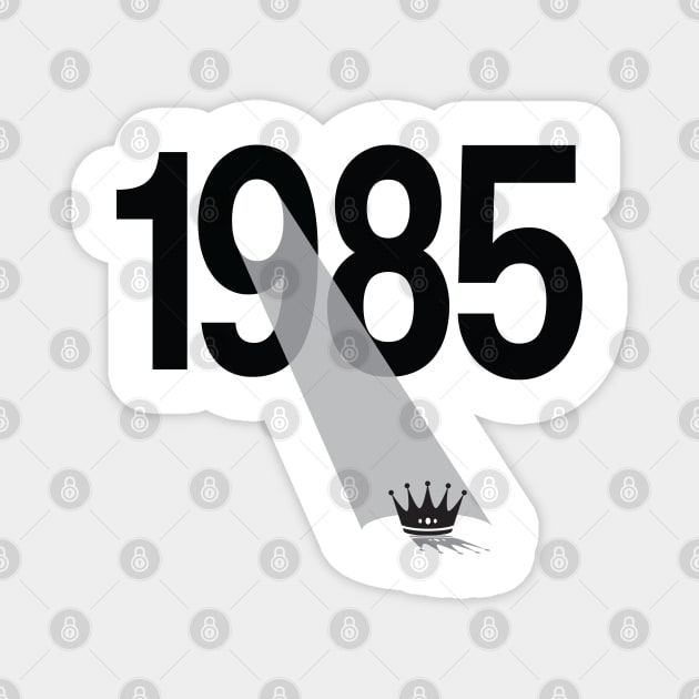 1985 Birthday Gift Magnet by Rayrock76