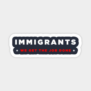 Immigrants Magnet