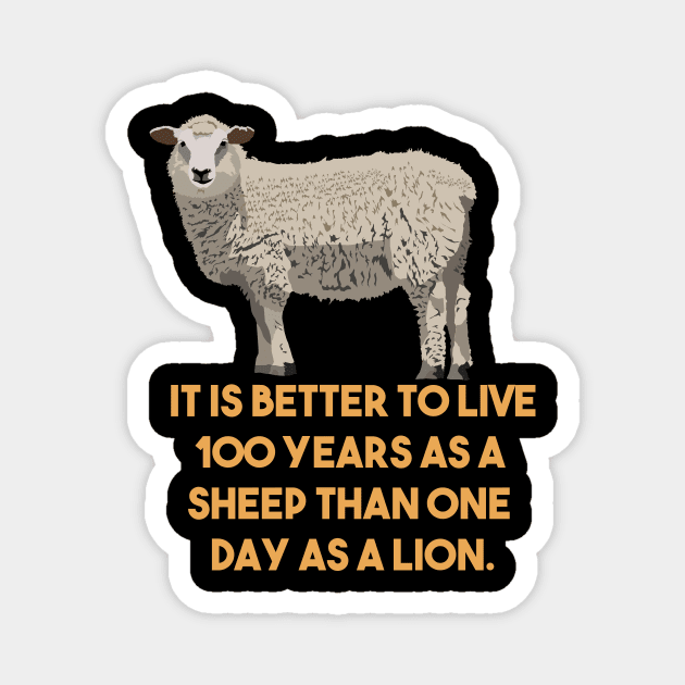 Sheep and Lion Funny Quote Magnet by NorseTech