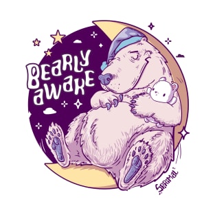 Bearly Awake - Good night Bear pun T-Shirt