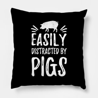 Easily distracted by pigs Pillow