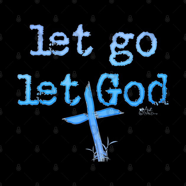 Let Go Let God Rugged Cross Inspirational Blues by Annabella Randall