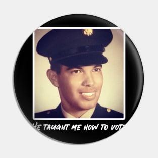 My Grandpa Taught Me How To Vote Pin