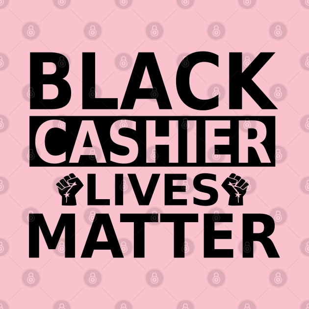 Black Cashier Lives Matter, Black History Month Cashiers , BLM Anti Racism by slawers