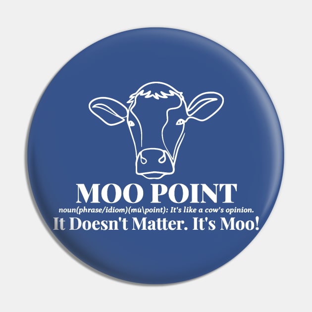 Moo Point - Definition Pin by KatiNysden