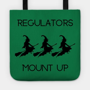 Witches Regulators Mount Up Tote