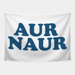 AUR NAUR Shirt, Funny Australian Meme Tapestry