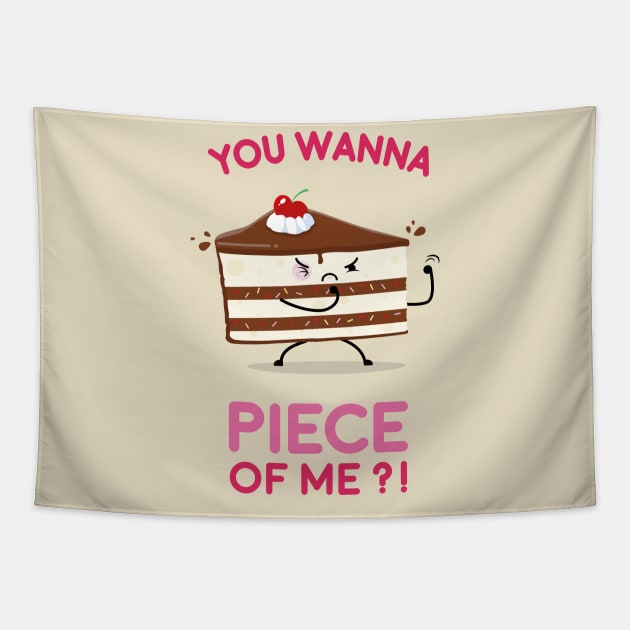 You wanna piece of me ?! Tapestry by Pacari