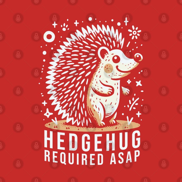 Hedgehug Required ASAP by Trendsdk