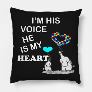 Autism Awareness Quote I'M HIS VOICE HE IS MY HEART! Cute Gifts Pillow