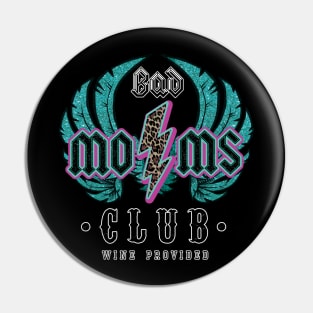 Bad Moms Club Pin