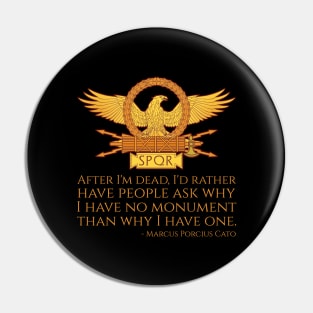 Ancient Roman Eagle Cato The Elder Conservative Quote Pin