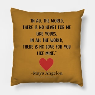 In All The World By Maya Angelou Pillow