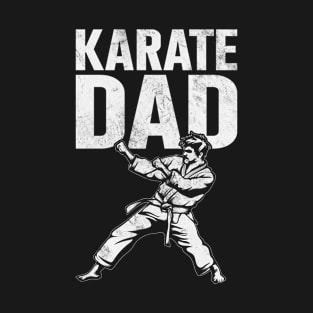 Karate Dad Funny Karate Trainer Black Belt Martial Arts T-Shirt