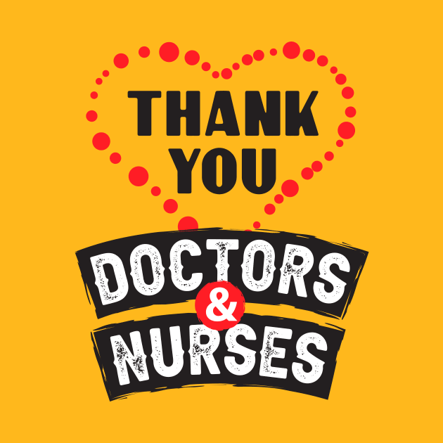 Thank You Doctors And Nurses Perfect Gift by Parrot Designs