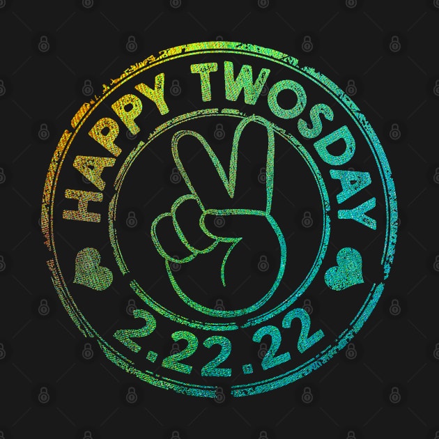 Happy Twosday Tuesday February 2 22 2022 by Green Splash