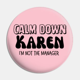 I’m not the Manager Pin