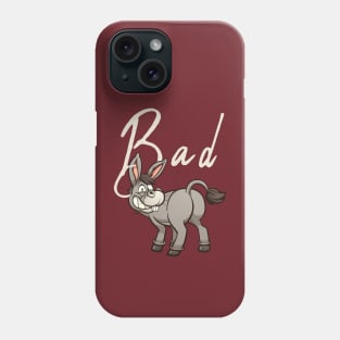 Funny Bad Ass Donkey Tshirt, Funny Shirts, Sarcastic tshirts, Sarcastic Women Shirt, Funny Men Shirt, Funny Gift for him, shirt Phone Case