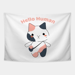 Cute chubby cat - hello human Tapestry