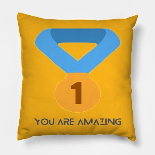 You Are Amazing Pillow