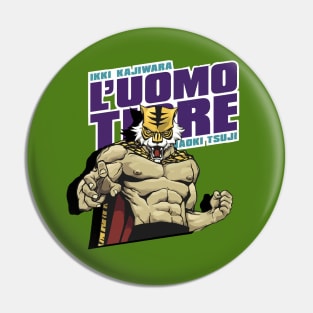 L'Uomo Tigre Pin