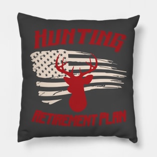 Retirement Plan Hunting Pillow